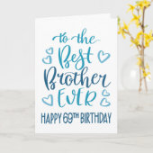 Beste Broer Ooit 69e Verjaardag Typografie in Blau Kaart (Gele Bloem)