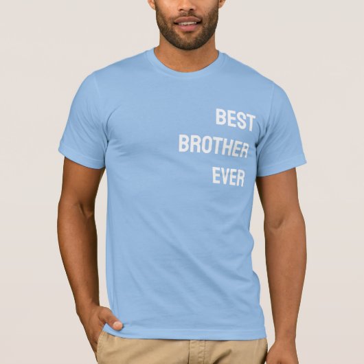 Beste broer ooit - AANPASBAAR T-shirt (Voorkant)