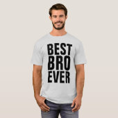 BESTE BROTHER (BRO) OOIT T-shirts (Voorkant volledig)