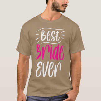 Beste Bruid Ooit Schattig Huwelijk Meisjesuitje T-shirt