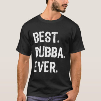 Beste Bubba ooit cadeau Cool Funny voor Kerstmis T-shirt