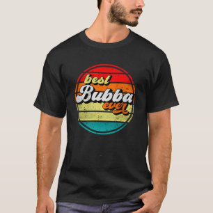 Beste Bubba ooit Vaderdag Opa T-shirt