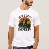 Beste Buckin' Dad | Vaderdag Shirt (Voorkant)
