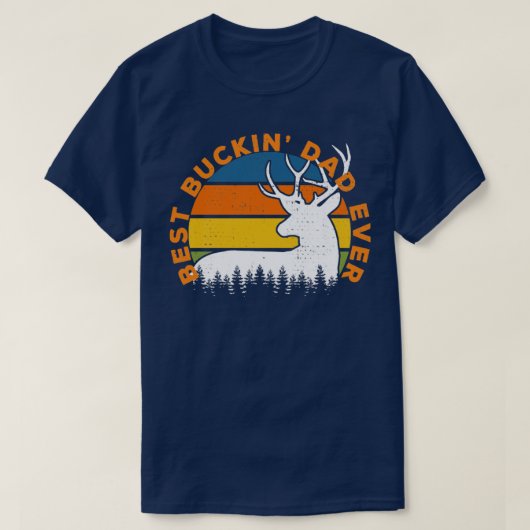 Beste Buckin-pappa ooit deer Hunking Bucking-pater T-shirt (Design voorkant)
