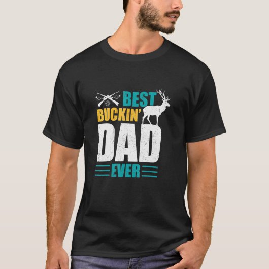 Beste Buckin-vader ooit jager T-shirt (Voorkant)