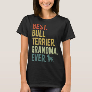 Beste Bull Terrier Oma Ooit Hond Moederdag T-shirt