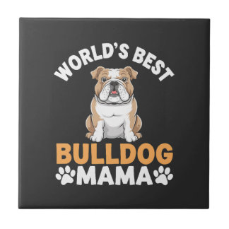 Beste Bulldog Mama van de Wereld Tegeltje