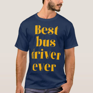 Beste buschauffeur ooit 11 t-shirt