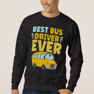 Beste Buschauffeur Ooit Schoolbuschauffeur Trui