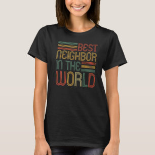 Beste buurman in de groep van de Wereld T-shirt