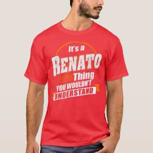 Beste cadeau voor RENATO RENATO, aangeduid T-shirt