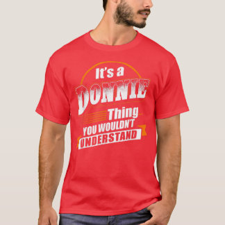 Beste cadeautje voor Donnie Donnie genaamd T-shirt