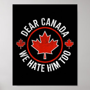Beste Canada, we haten hem ook 0 Poster