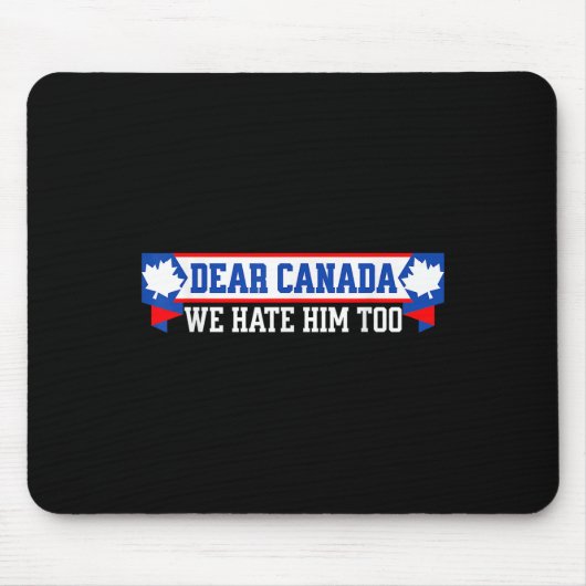 Beste Canada, we haten hem ook 1 Muismat (Voorkant)