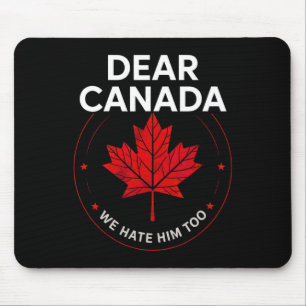 Beste Canada, we haten hem ook Shirt Trump Politie Muismat