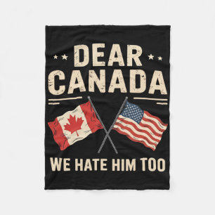 Beste Canada, we haten hem te anti-Trump Canadese  Fleece Deken