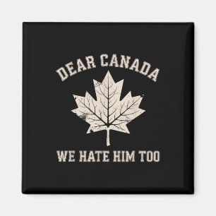 Beste Canada, we haten hem te anti-Trump politieke Magneet