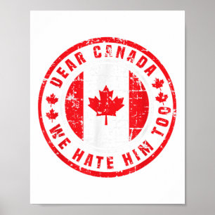 Beste Canada, we haten hem te anti-Trump politieke Poster