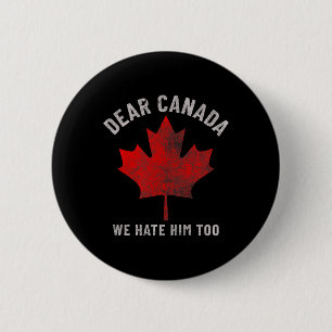 Beste Canada, we haten hem te anti-Trump politieke Ronde Button 5,7 Cm