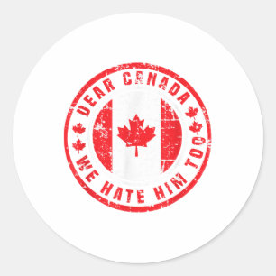 Beste Canada, we haten hem te anti-Trump politieke Ronde Sticker