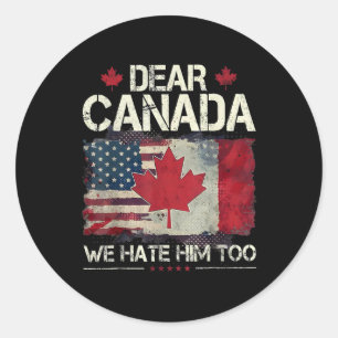 Beste Canada, we haten hem te anti-Trump politieke Ronde Sticker