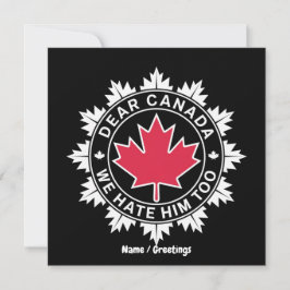 Beste Canada, we haten hem te grappig politiek Kaart