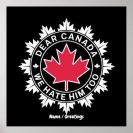 Beste Canada, we haten hem te grappig politiek Poster