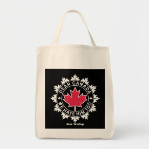 Beste Canada, we haten hem te grappig politiek Tote Bag