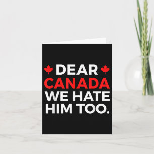 Beste Canada, we haten hem te politiek protest Kaart