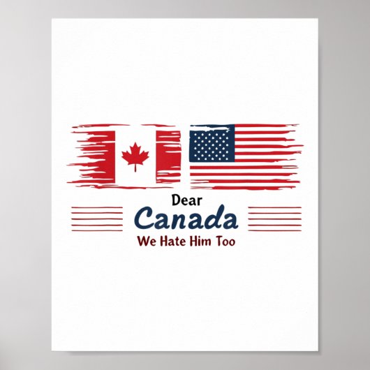 Beste Canada, we haten hem te politiek protest Poster (Voorkant)