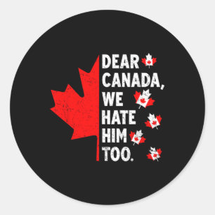 Beste Canada, we haten hem te politiek protest Ronde Sticker