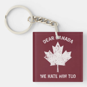 Beste Canada, we haten hem te politiek protest Sleutelhanger