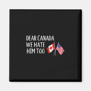 Beste Canada Wij Haten Hem Ook Anti Trump Grappig Magneet