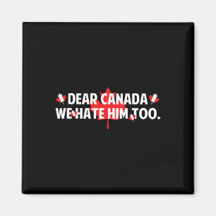 Beste Canada Wij Haten Hem Ook Anti Trump Grappig  Magneet