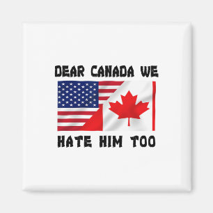 Beste Canada Wij Haten Hem Ook Anti Trump Grappig Magneet