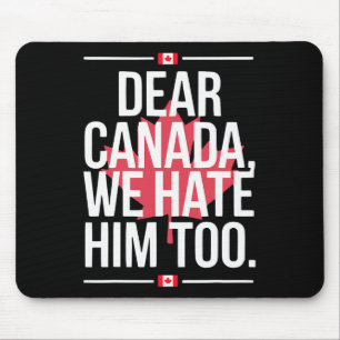 Beste Canada Wij Haten Hem Ook Anti Trump Politiek Muismat