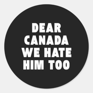 Beste Canada Wij Haten Hem Ook Anti-trump Politiek Ronde Sticker