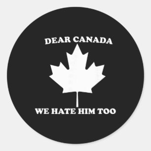 Beste Canada Wij Haten Hem Ook Anti Trump Ronde Sticker
