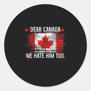 Beste Canada Wij Haten Hem Ook - Donald Trump Pres Ronde Sticker
