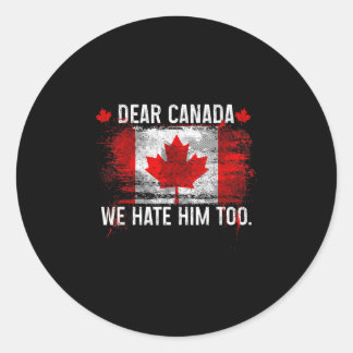 Beste Canada Wij Haten Hem Ook - Donald Trump Pres Ronde Sticker