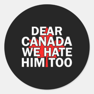 Beste Canada Wij Haten Hem Ook Mannen Vrouwen Trum Ronde Sticker