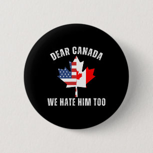 Beste Canada Wij Haten Hem Ook Politiek Trots Cana Ronde Button 5,7 Cm