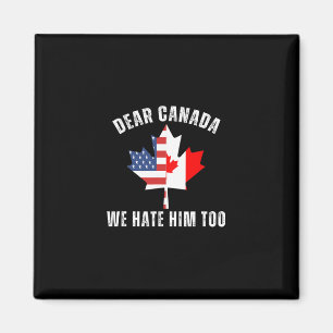 Beste Canada Wij Haten Hem Ook Politieke Canadese  Magneet