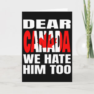 Beste Canada Wij Haten Hem Ook Politieke Protest _ Kaart