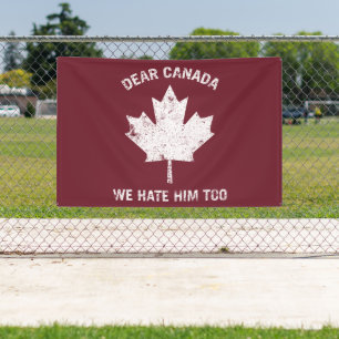 Beste Canada Wij Haten Hem Ook Politieke Protest Spandoek