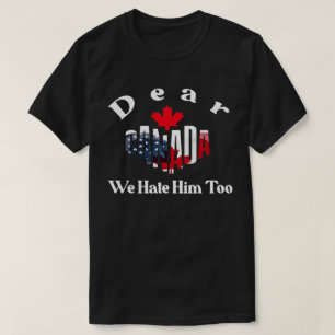 BESTE CANADA WIJ HATEN HEM OOK -Trump solidariteit T-shirt