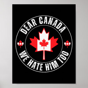 Beste Canada Wij Haten Hem Ook Voor Politiek Prote Poster