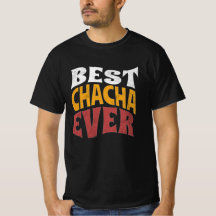 Beste chacha ooit T-shirt, beste oom ooit Shirt