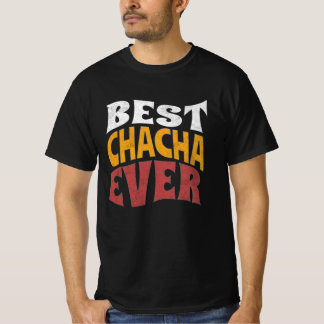 Beste chacha ooit T-shirt, beste oom ooit Shirt