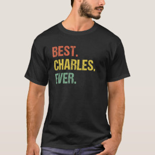 Beste Charles ooit Retro Funny Naam Humor Nickname T-shirt